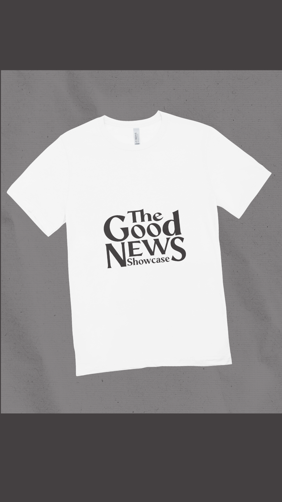 The GOOD NEWS Showcase Tee